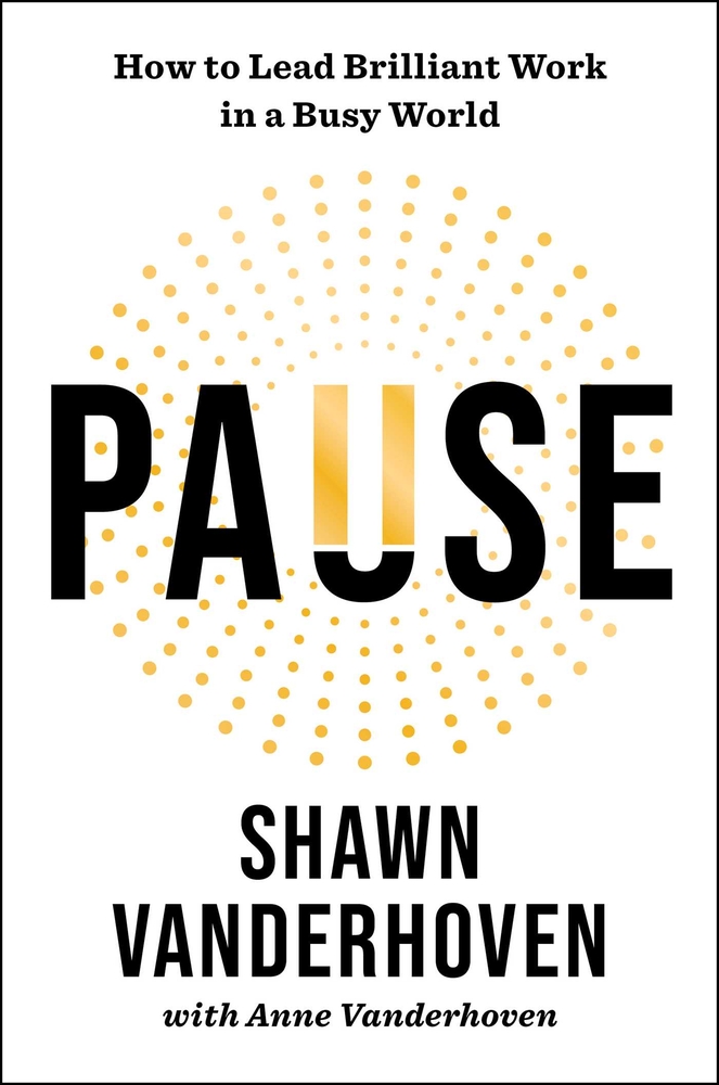 Pause: How to Lead Brilliant Work in a Busy World cover