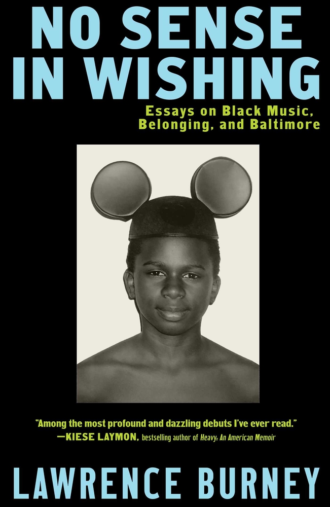 No Sense in Wishing: Essays on Black Music, Belonging, and Baltimore cover