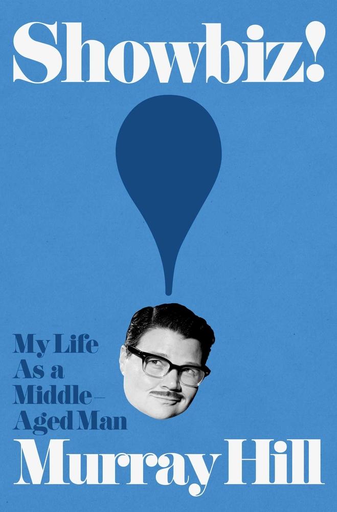 Showbiz!: My Life as a Middle-Aged Man cover