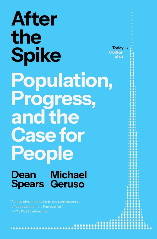 After the Spike: Population, Progress, and the Case for People cover