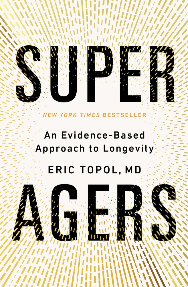 Super Agers: An Evidence-Based Approach to Longevity cover