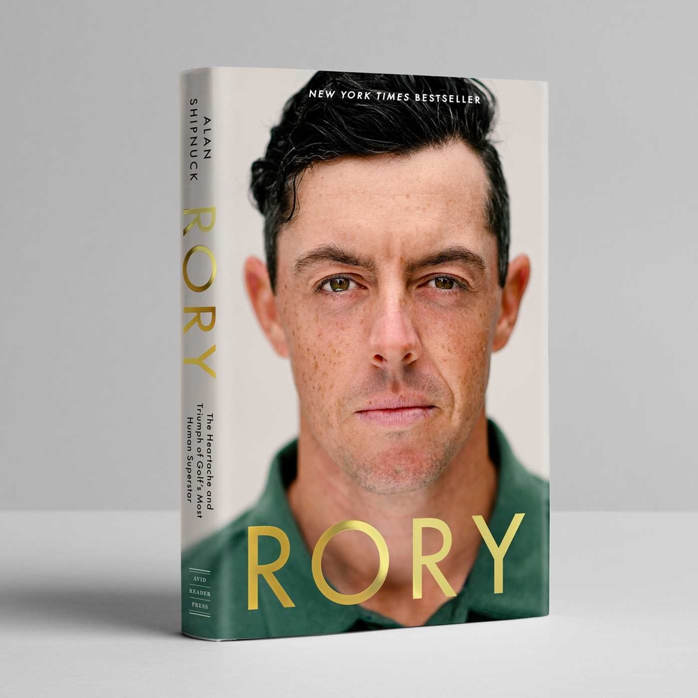 Rory: The Heartache and Triumph of Golf's Most Human Superstar cover