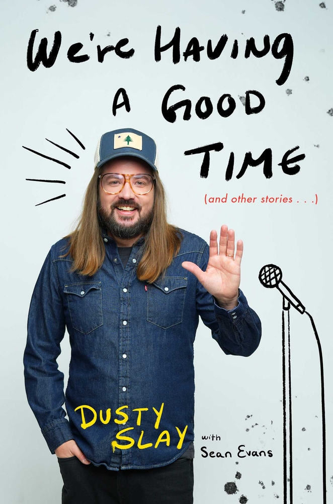 We're Having a Good Time: (And Other Stories...) cover