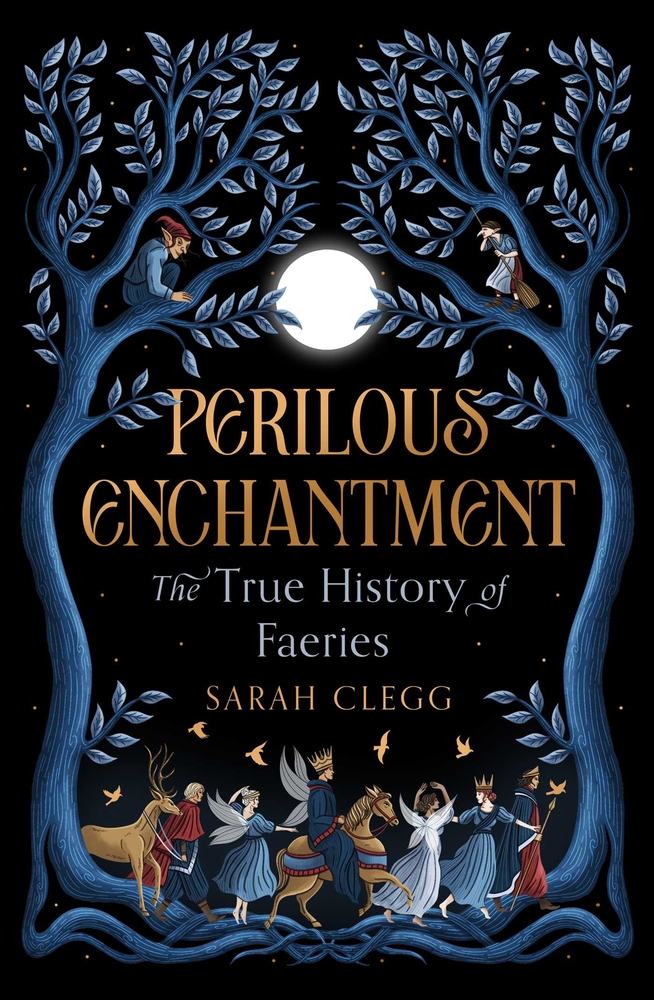 Perilous Enchantment: The True History of Faeries cover