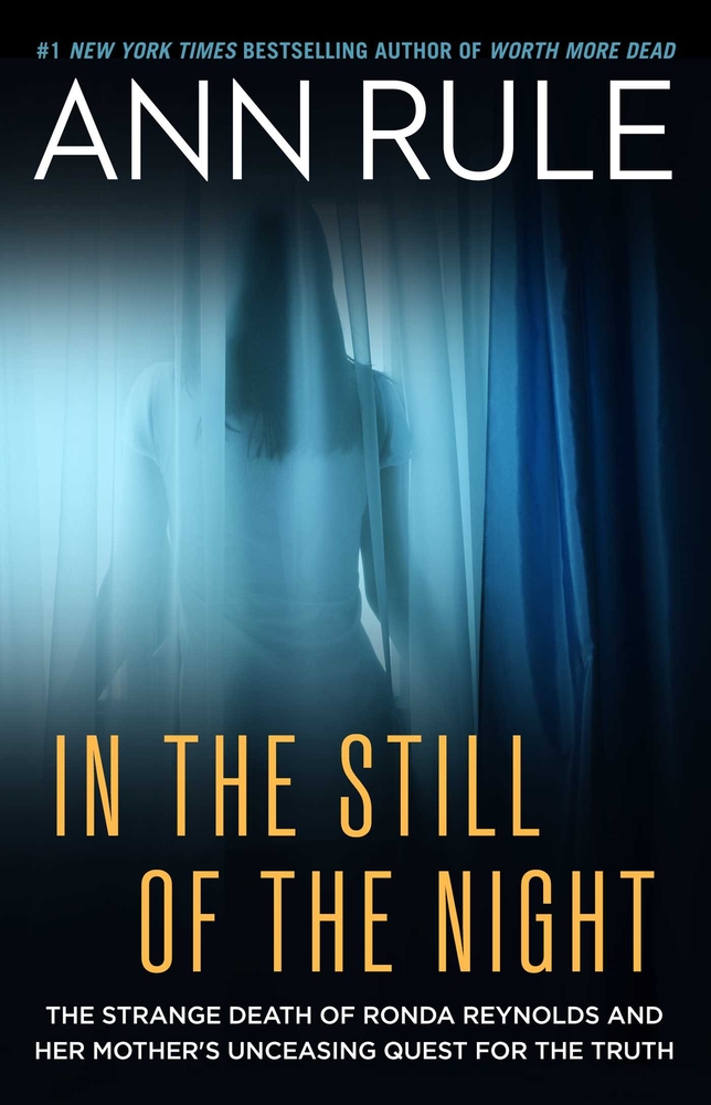 In the Still of the Night: The Strange Death of Ronda Reynolds and Her Mother's Unceasing Quest for the Truth cover