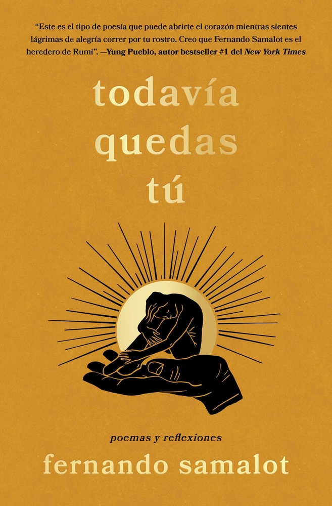 Todavía Quedas Tú/You Still Have Yourself: Poemas Y Reflexiones cover