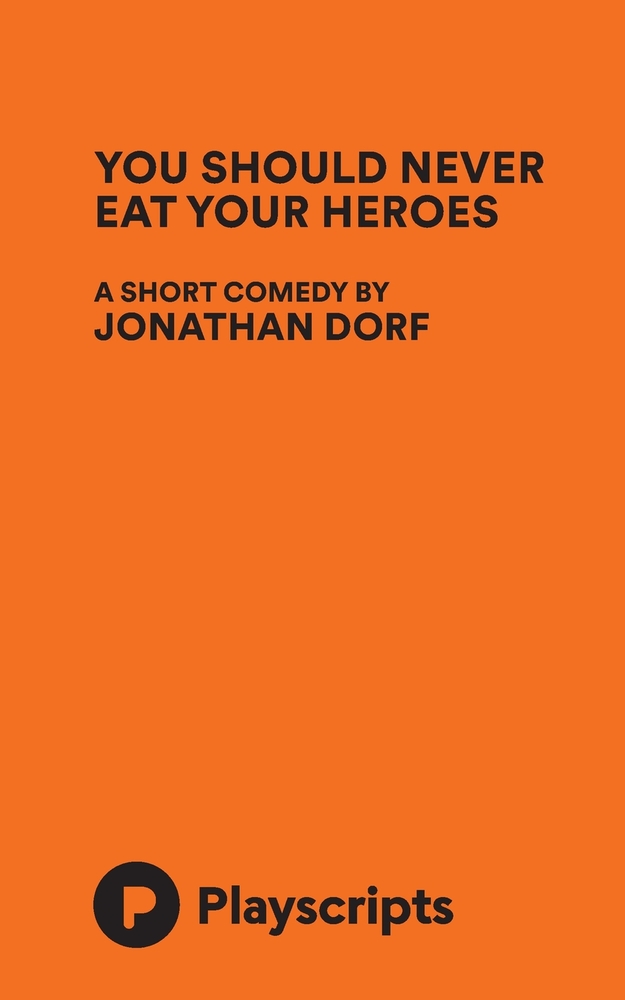 You Should Never Eat Your Heroes cover