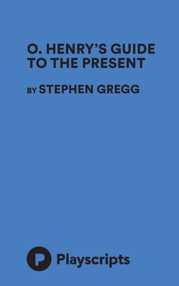 O. Henry's Guide To The Present cover