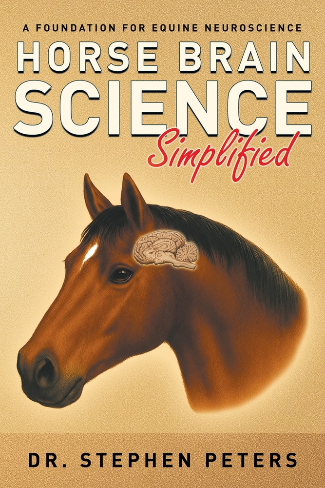 Horse Brain Science (Simplified): A Foundation for Equine Neuroscience cover