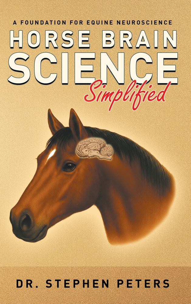 Horse Brain Science (Simplified): A Foundation for Equine Neuroscience cover
