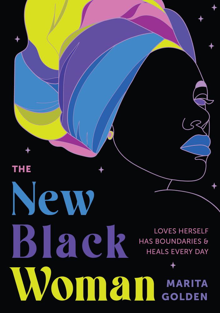 The New Black Woman: Loves Herself, Has Boundaries, and Heals Every Day (Empowering Book for Women) cover