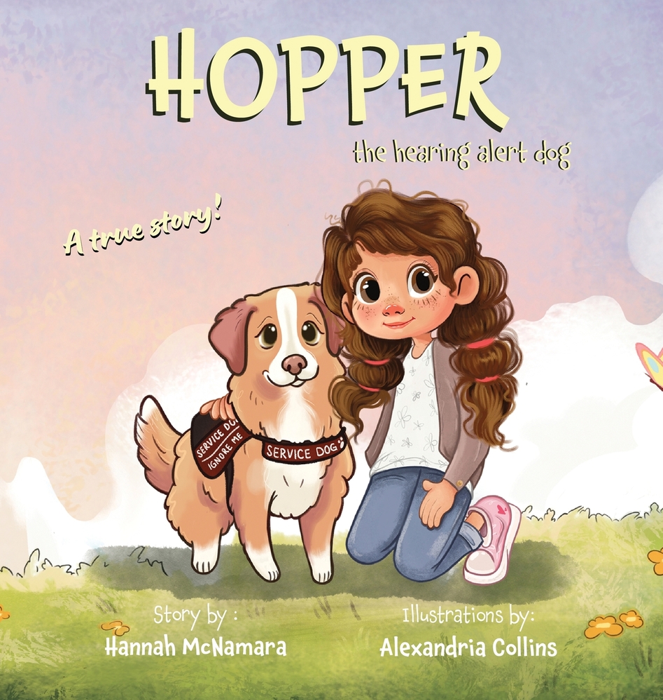 Hopper the Hearing Alert Dog: The Inspiring True Story of a Certified Hearing Dog Who Became a Child's Brave Partner cover