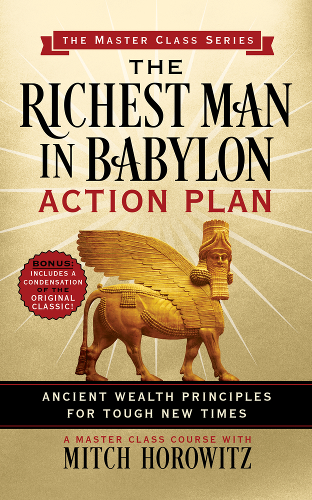 Richest Man in Babylon Action Plan (Master Class Series): Ancient Wealth Principles for Tough New Times cover