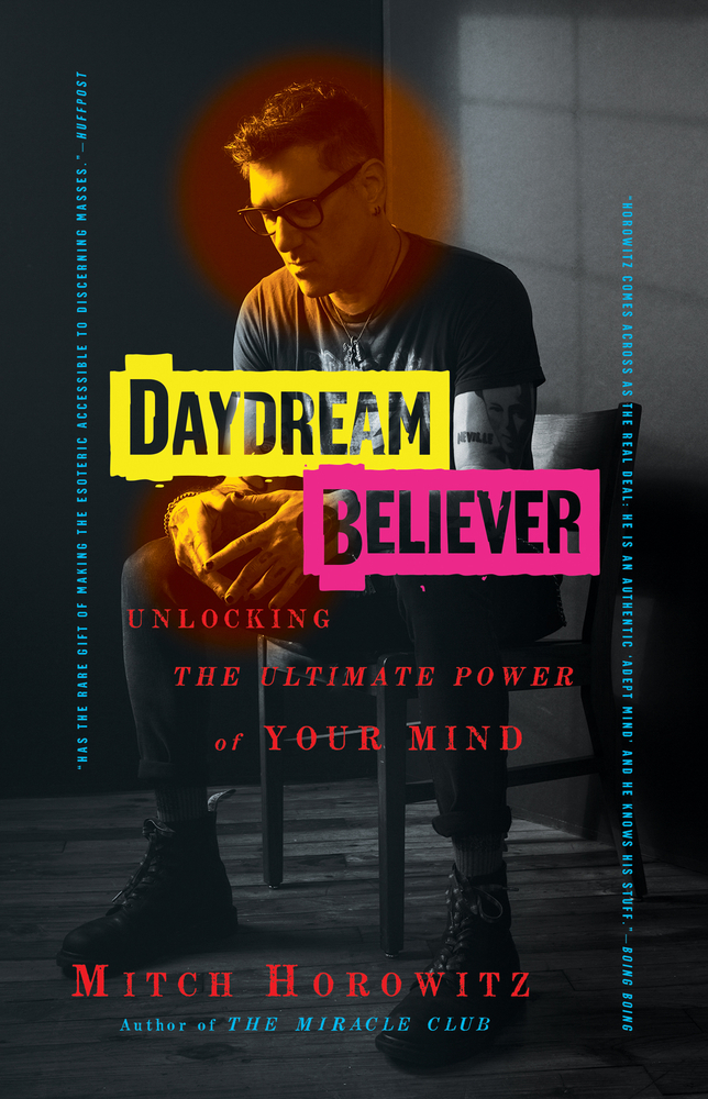 Daydream Believer: Unlocking the Ultimate Power of Your Mind cover