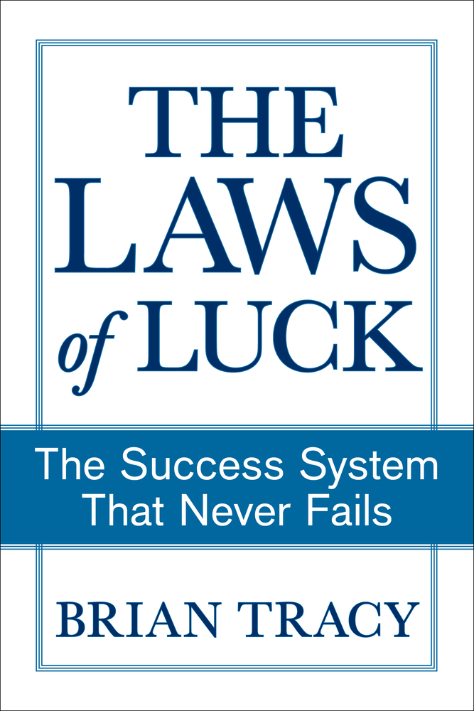 The Laws of Luck: The Success System That Never Fails cover