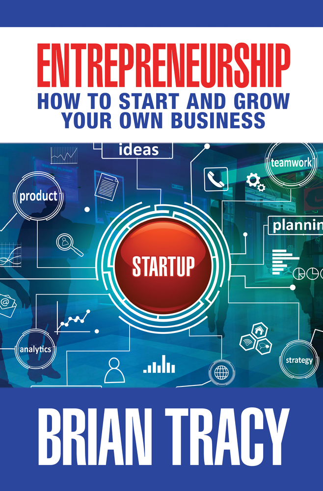 Entrepreneurship: How to Start and Grow Your Own Business cover
