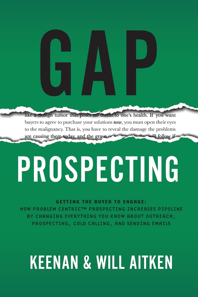 Gap Prospecting: Getting The Buyer To Engage: How Problem Centric Prospecting Increases Pipeline By Changing Everything You Know About Outreach, Prosp cover