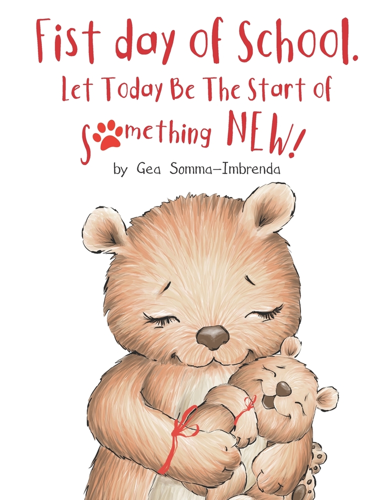 Let Today Be the Start of Something New!! (Ideal for First Day of Pre-School, Kindergarten or Back to School) cover