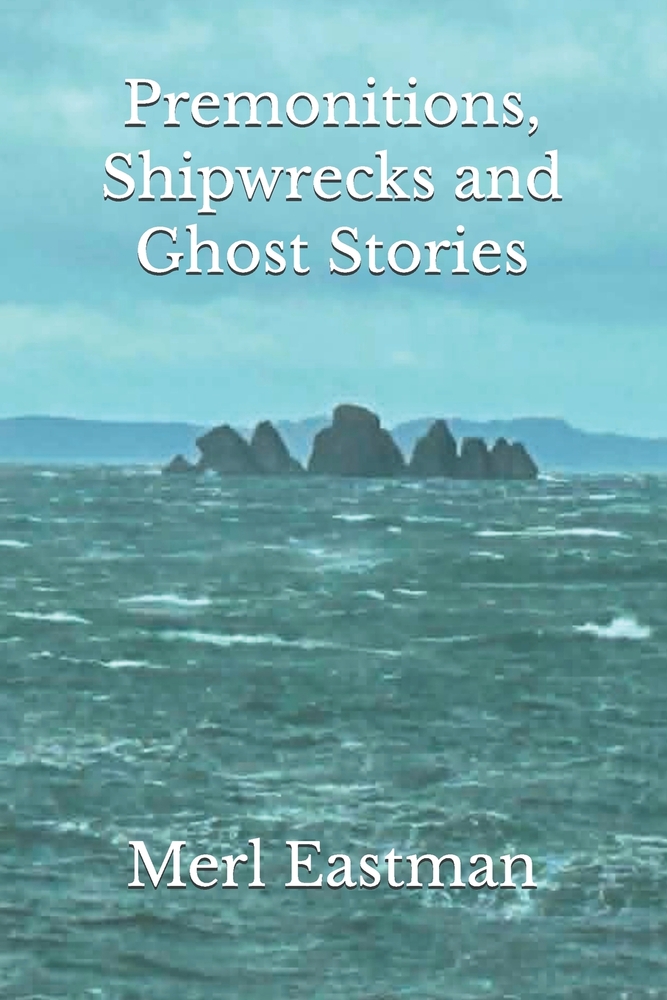 Premonitions, Shipwrecks and Ghost Stories cover