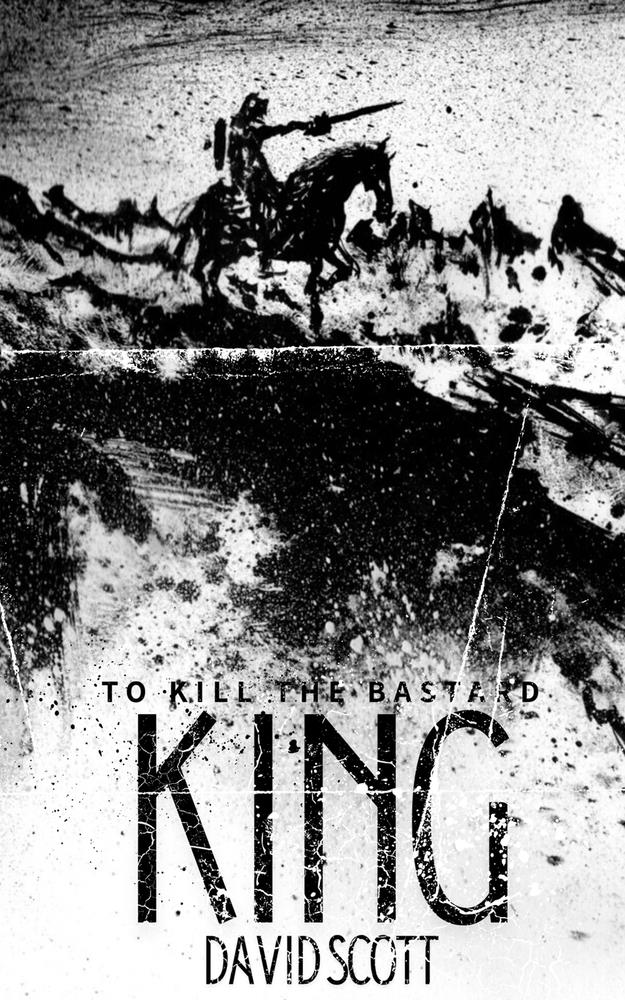 To Kill the Bastard King cover