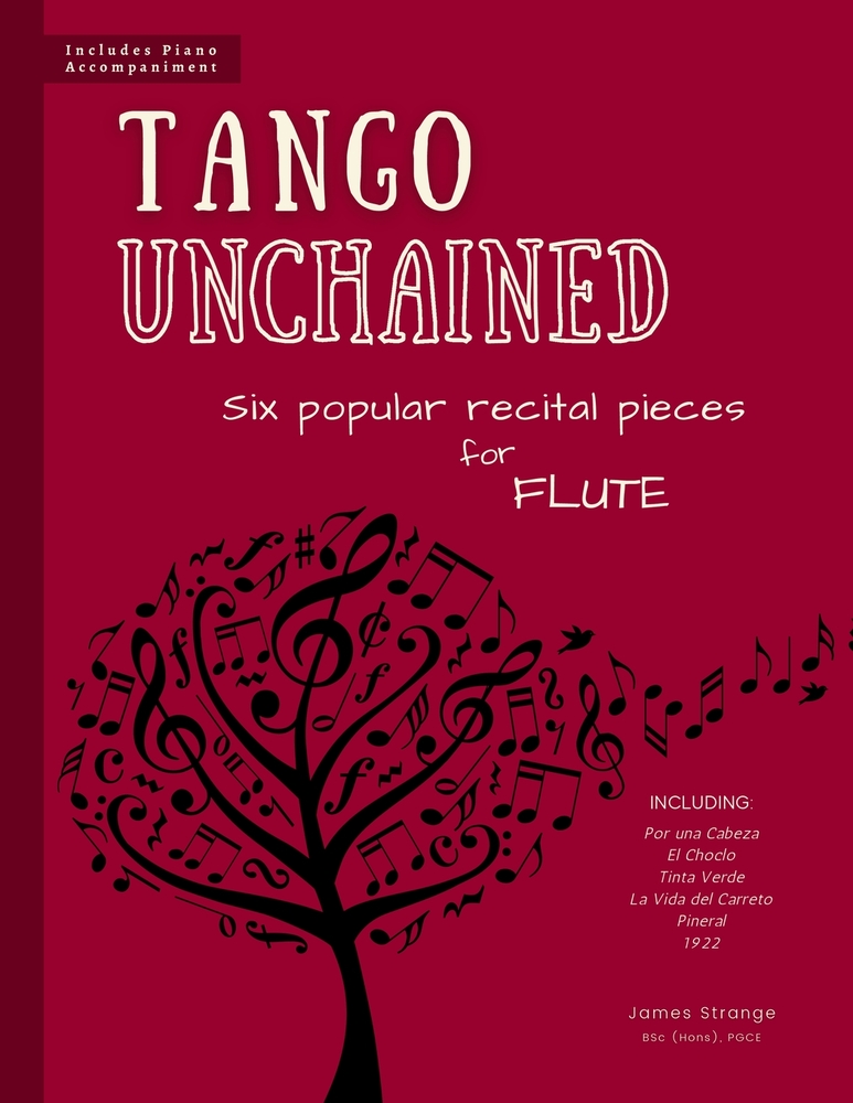 Tango Unchained: Six Popular Recital Pieces for Flute cover
