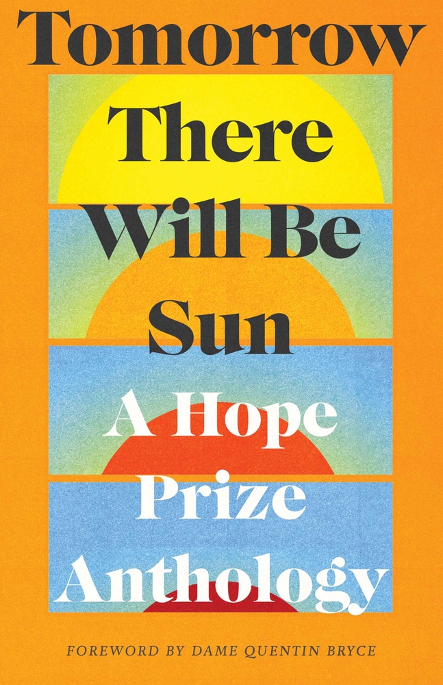 Tomorrow There Will Be Sun: A Hope Prize Anthology cover