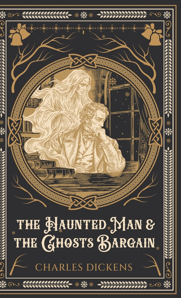 The Haunted Man and the Ghost's Bargain cover