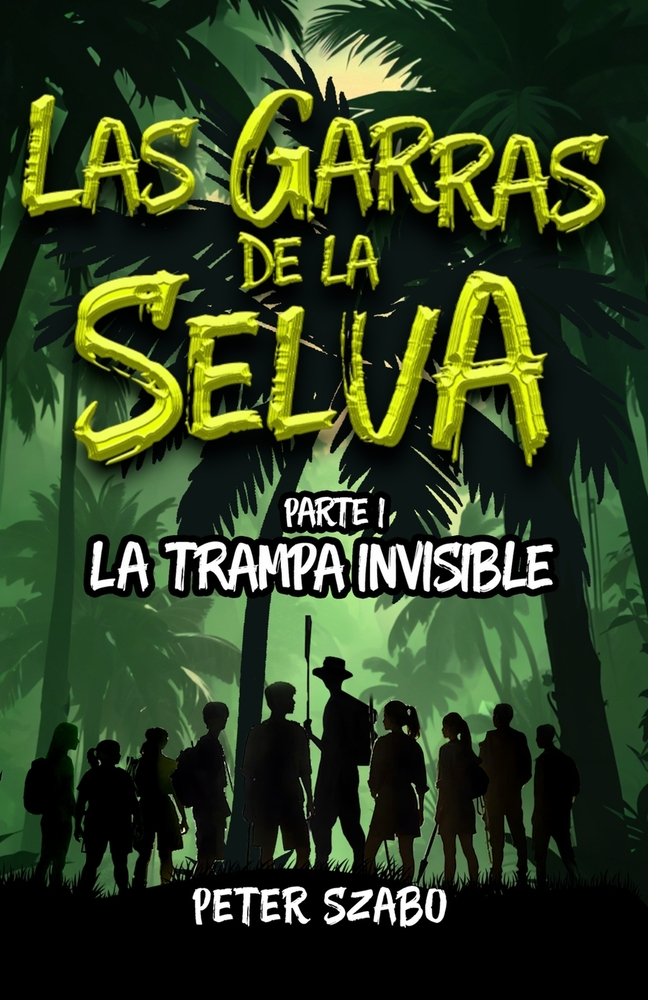 Las garras de la Selva: La trampa invisible cover