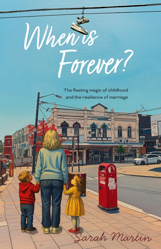 When Is Forever?: A quirky novel about family life cover