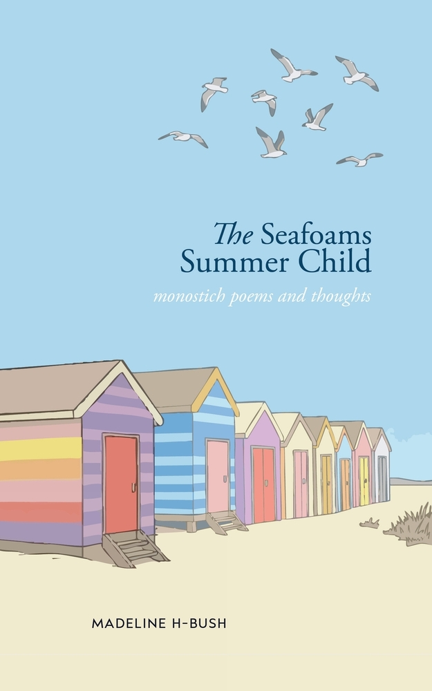 The Seafoams Summer Child: monostich poems and thoughts cover