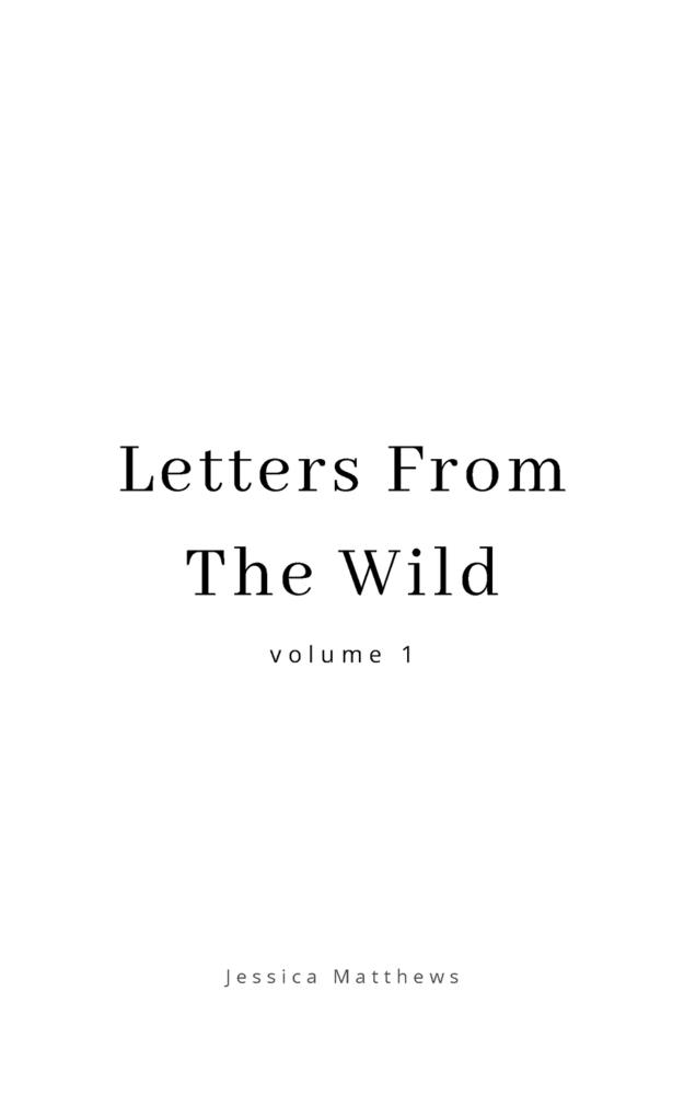 Letters From The Wild Volume 1 cover
