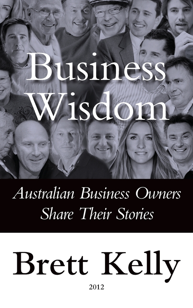 Business Wisdom: Australian Business Owners Share Their Stories cover