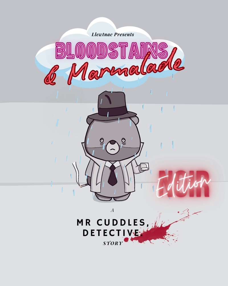 Bloodstains & Marmalade: A Mr Cuddles, Detective Story cover