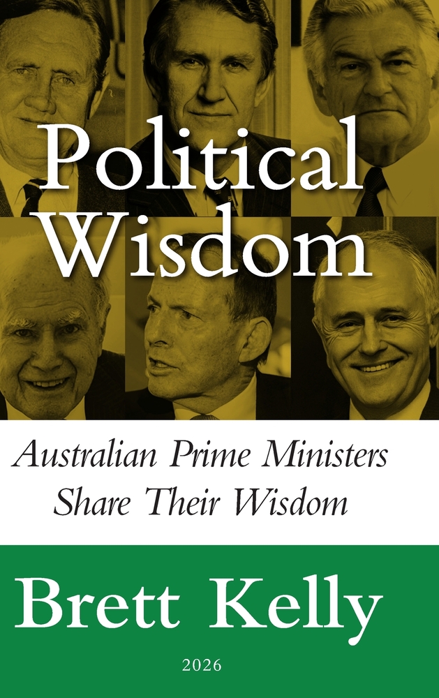 Political Wisdom: Australian Prime Ministers Share Their Wisdom cover