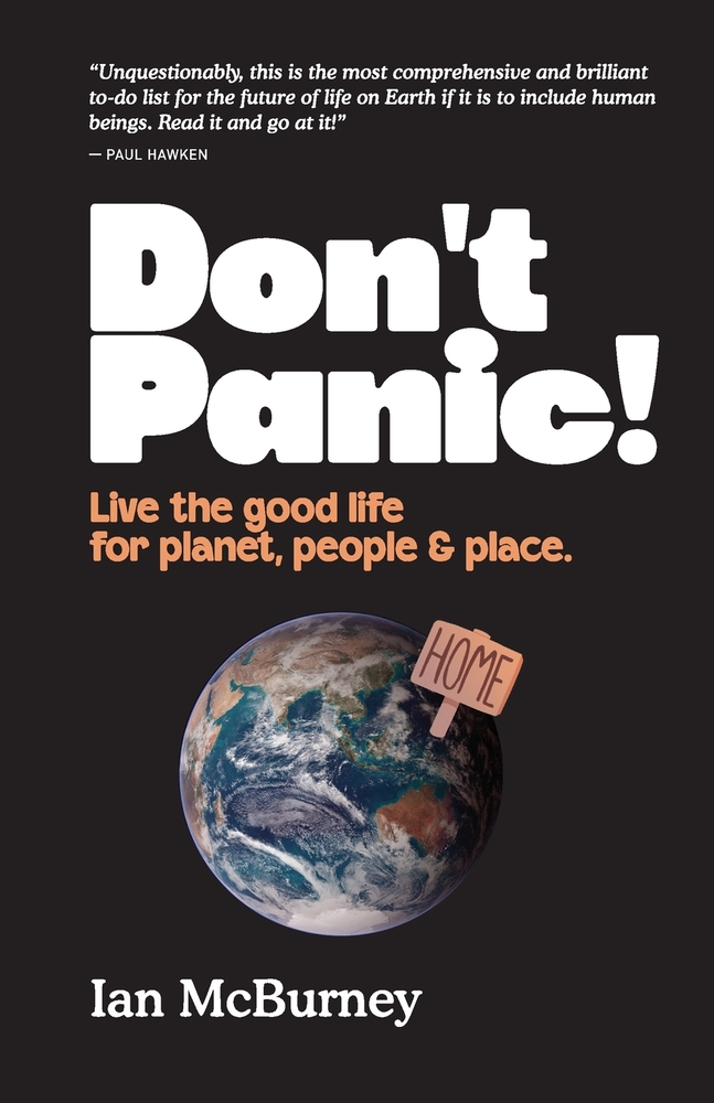 Don't Panic: Live the good life for planet, people and place cover