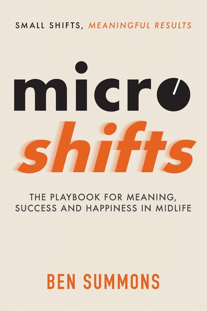 microshifts: The playbook for meaning, success and happiness in midlife cover