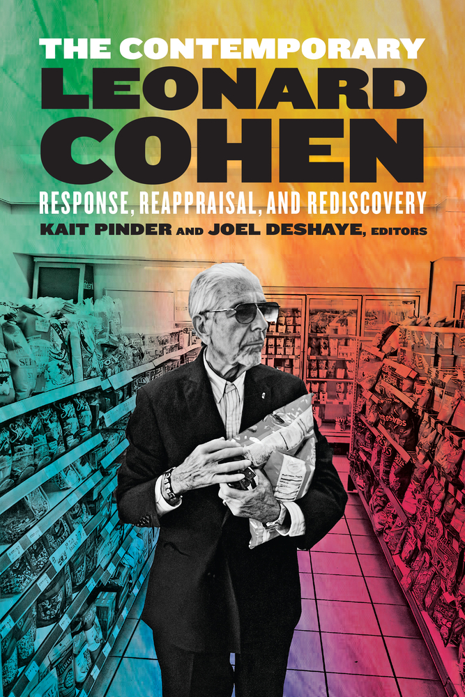 The Contemporary Leonard Cohen: Response, Reappraisal, and Rediscovery cover