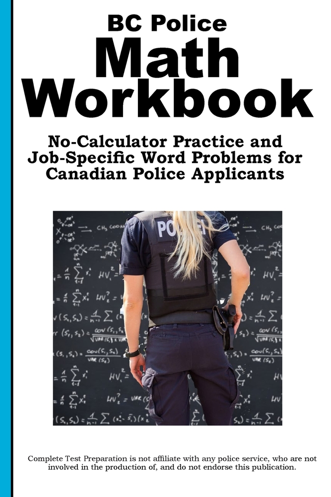 BC Police Math Workbook: No-Calculator Practice and Job-Specific Word Problems for Canadian Police Applicants cover