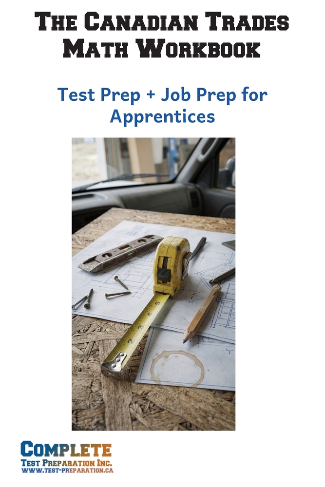 The Canadian Trades Math Workbook: Test Prep + Job Prep for Apprentices cover
