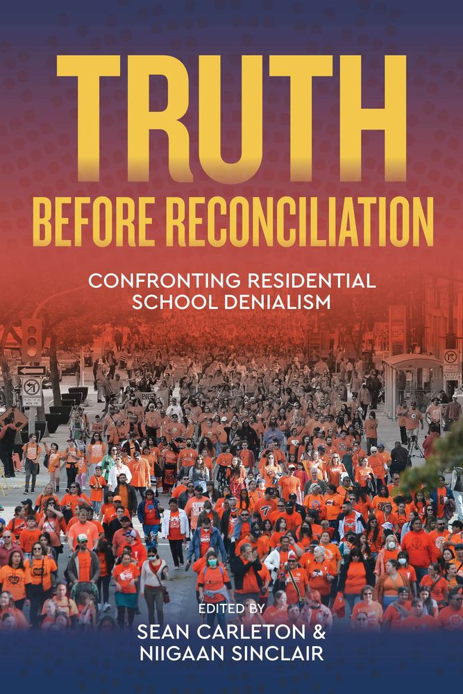 Truth Before Reconciliation: Confronting Residential School Denialism cover