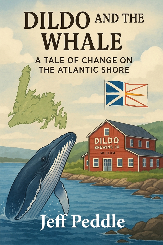Dildo and the Whale: a Tale of Change on the Atlantic Shore cover