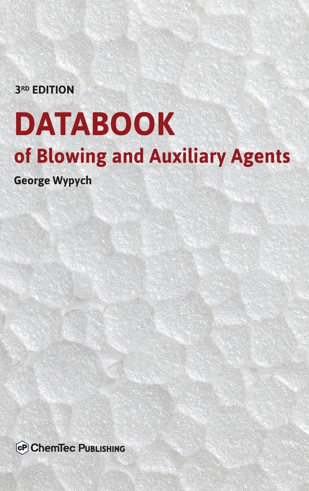 Databook of Blowing and Auxiliary Agents: Technical and Regulatory Data for Foaming Technologies cover