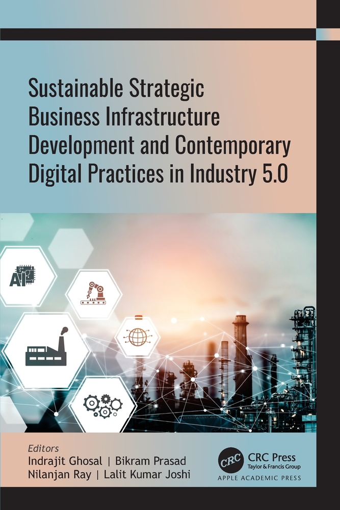 Sustainable Strategic Business Infrastructure Development and Contemporary Digital Practices in Industry 5.0 cover