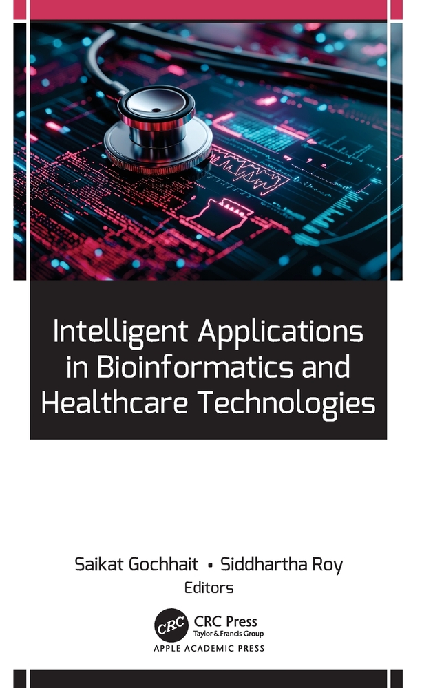 Intelligent Applications in Bioinformatics and Healthcare Technologies cover