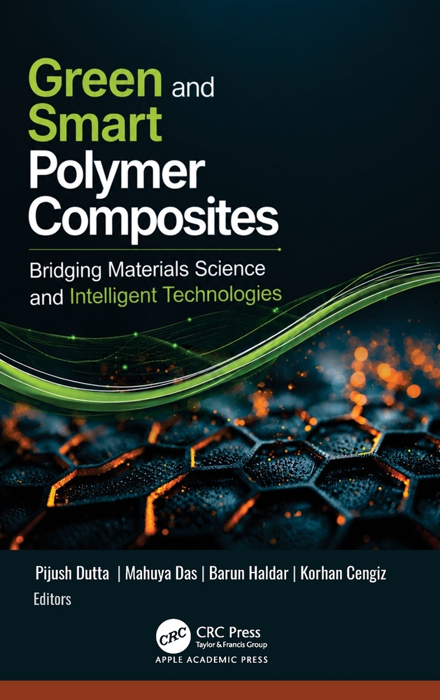 Green and Smart Polymer Composites: Bridging Materials Science and Intelligent Technologies cover