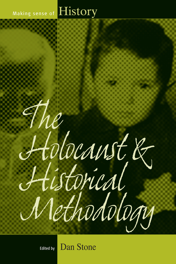 The Holocaust and Historical Methodology cover