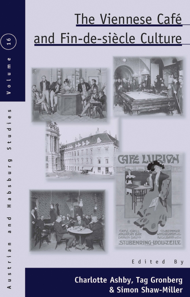 The Viennese Café and Fin-De-Siècle Culture cover