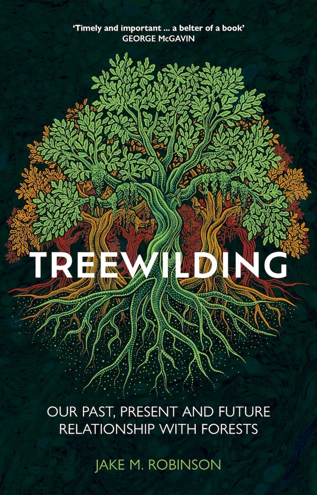 Treewilding: Our Past, Present and Future Relationship with Forests cover