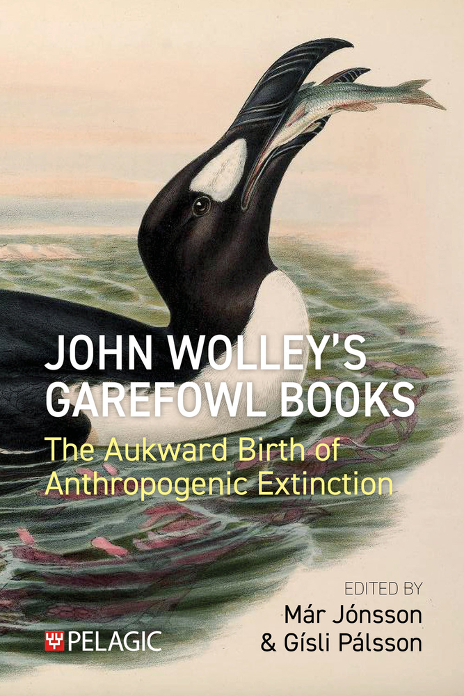 John Wolley's Garefowl Books: The Aukward Birth of Anthropogenic Extinction cover