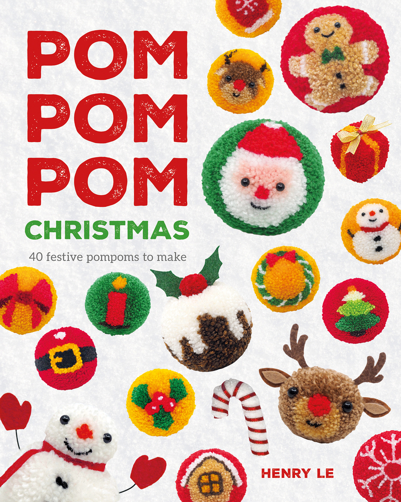 POM POM POM Christmas: 40 Festive Pompoms to Make cover